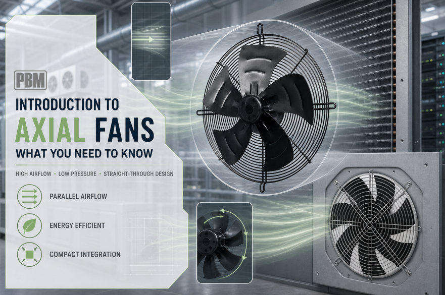 Introduction to Axial Fans: What You Need to Know